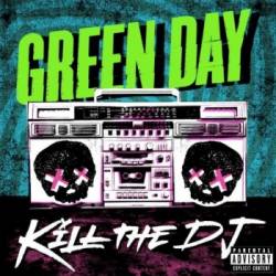 green day kill the dj