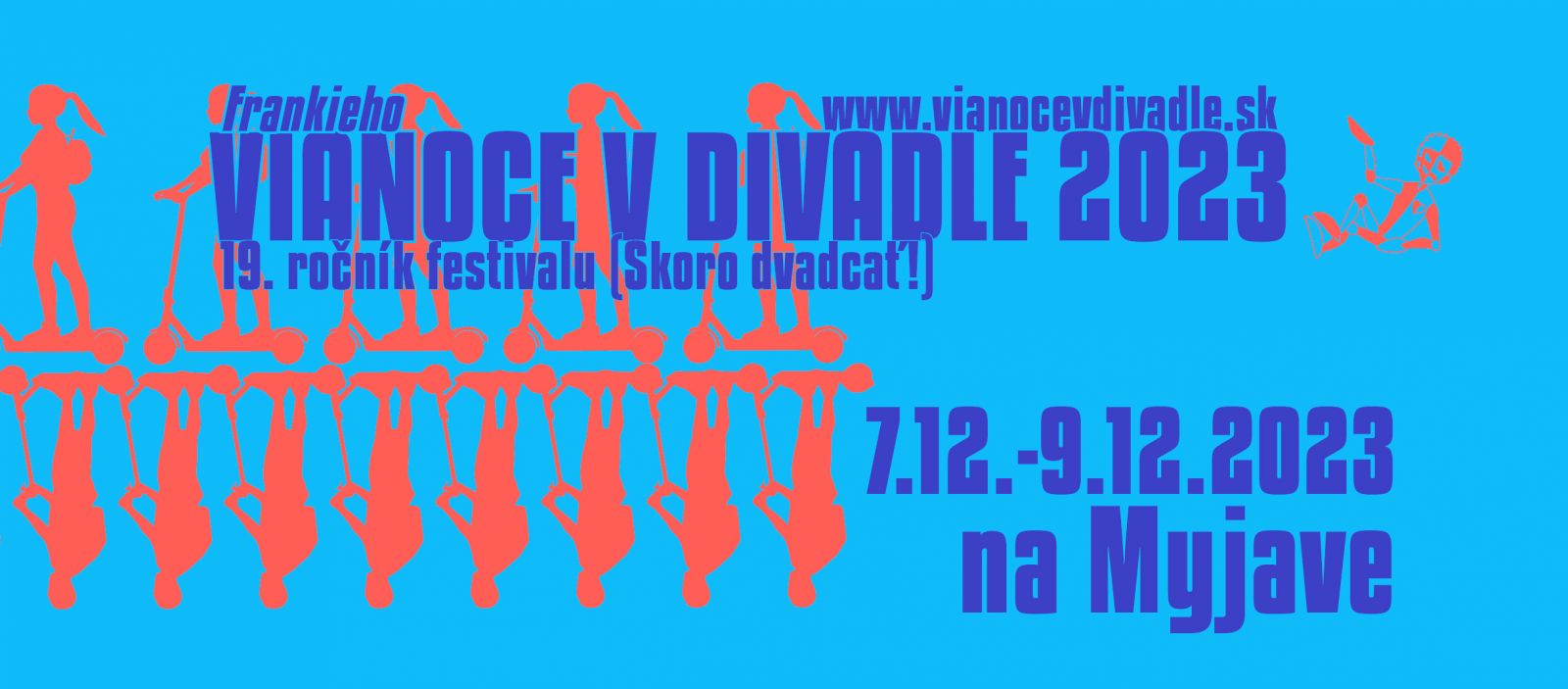 Vianoce v divadle 2023: Od 7. do 9. decembra 2023 sa v Myjave bude konať 19. ročník obľúbeného festivalu Frankieho Vianoce v divadle