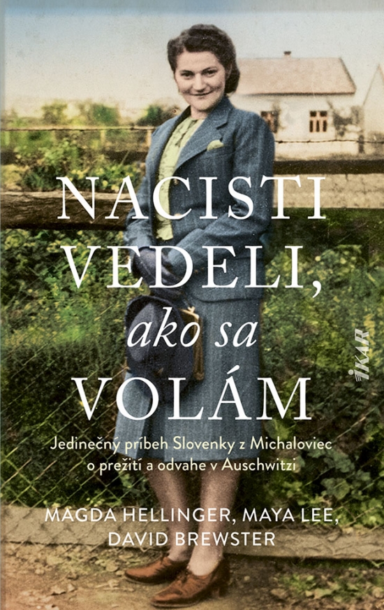 Jedinečný príbeh Slovenky o prežití a odvahe v Auschwitzi