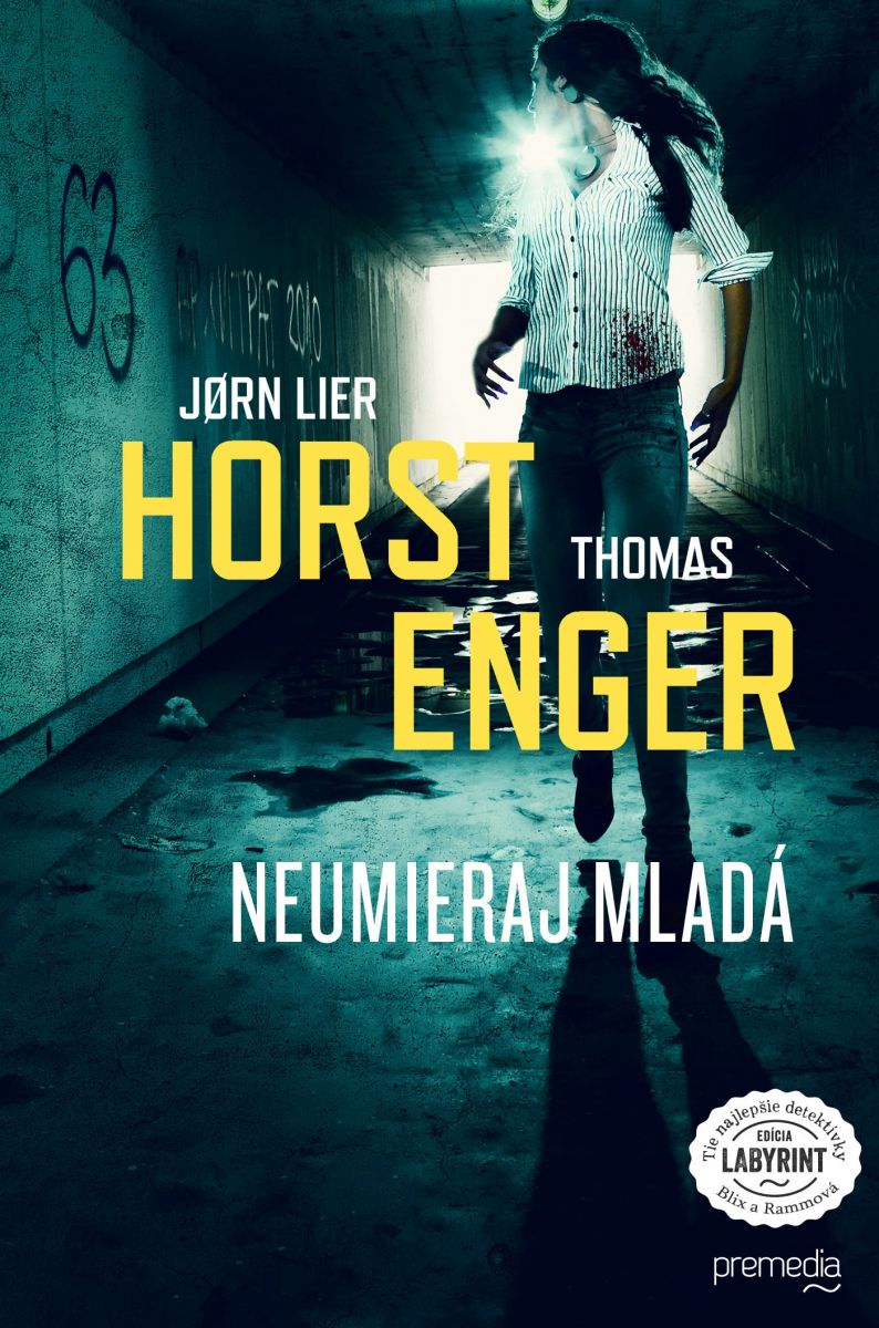 Jorn Lier Horst a Thomas Enger. Krimi Neumieraj mladá