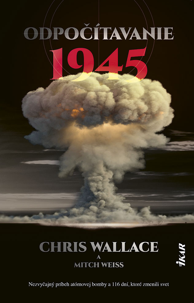 Nezvyčajný príbeh atómovej bomby. Odpočítavanie 1945