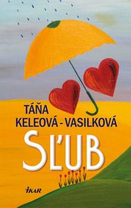 Táňa Keleová-Vasilková Sľub