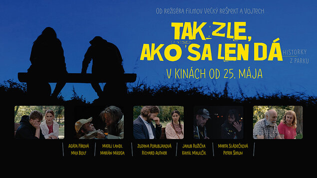 V kinách je nový slovenský film Tak zle, ako sa len dá