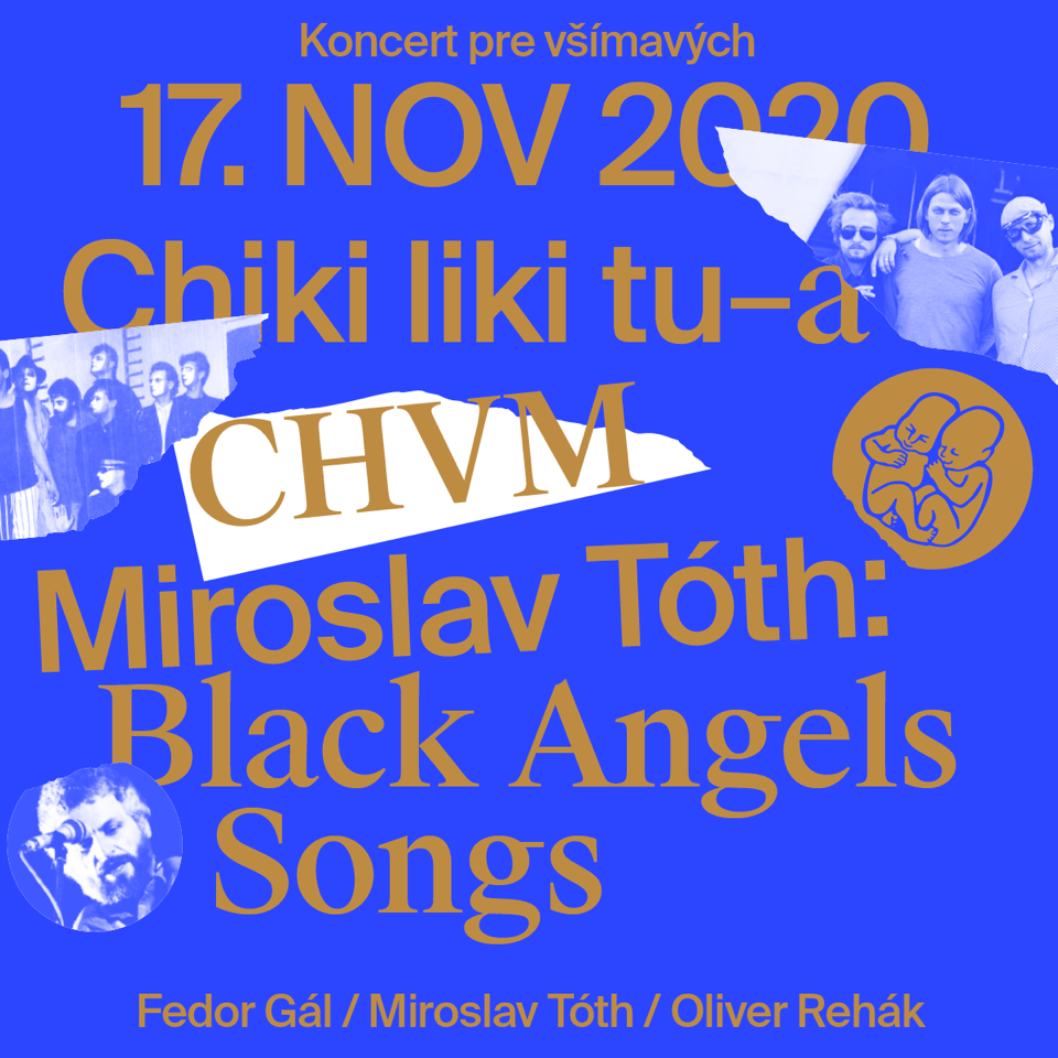 Koncert pre všímavých s premiérou Black Angels Songs od Miroslava Tótha a koncertmi Chiki liki tu-a a CHVM