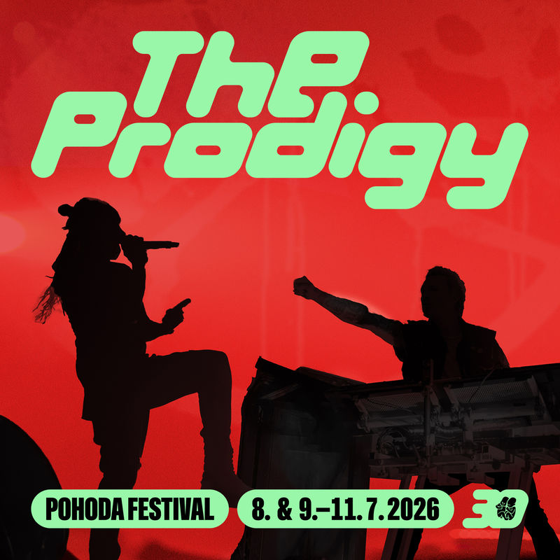 Do line-upu 30. ročníka festivalu Pohoda pribúda kultové meno – The Prodigy