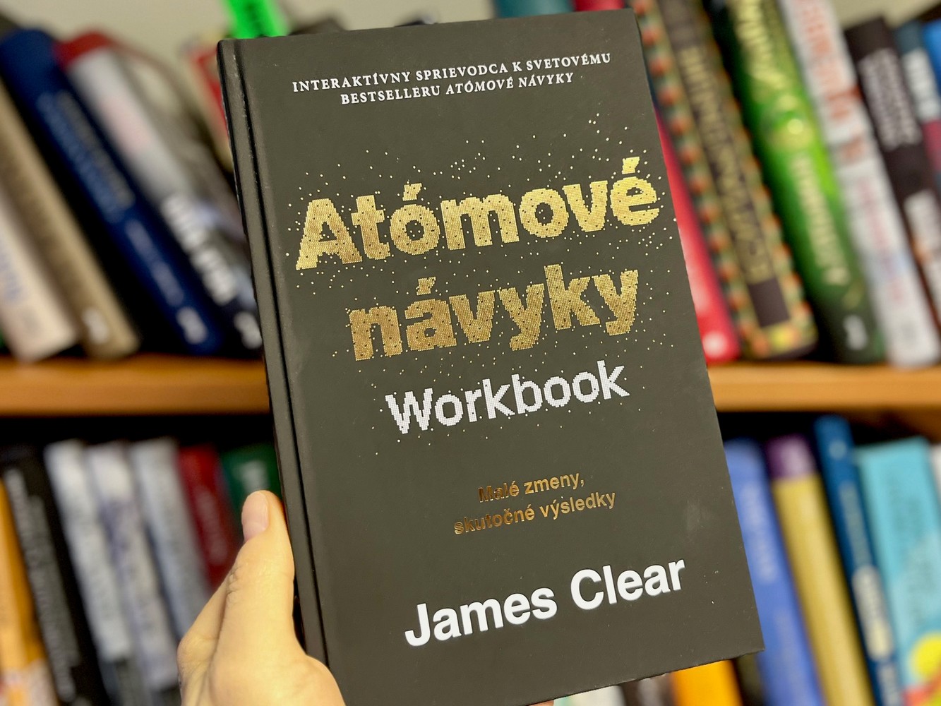 Atómové návyky: Workbook. Praktický návod, ktorý mení život po malých krokoch